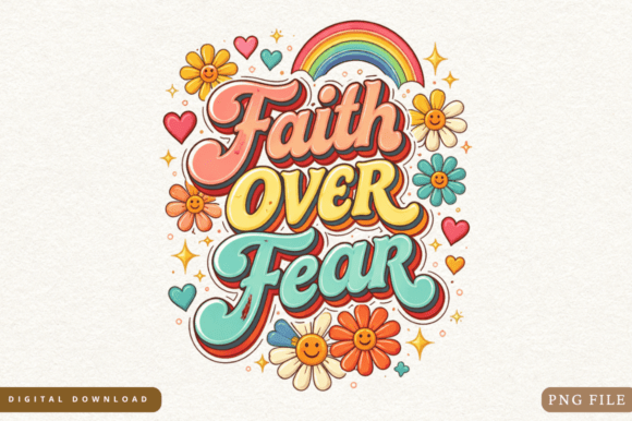 Faith Over Fear with Vibrant Flair: Elevating Your Sublimation Designs