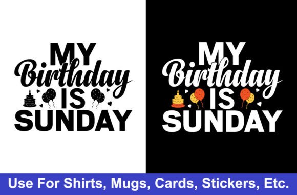 Strategic Positioning with Birthday Tshirt Design and Sunday Shirt Assets